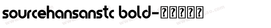 sourcehansanstc bold字体转换